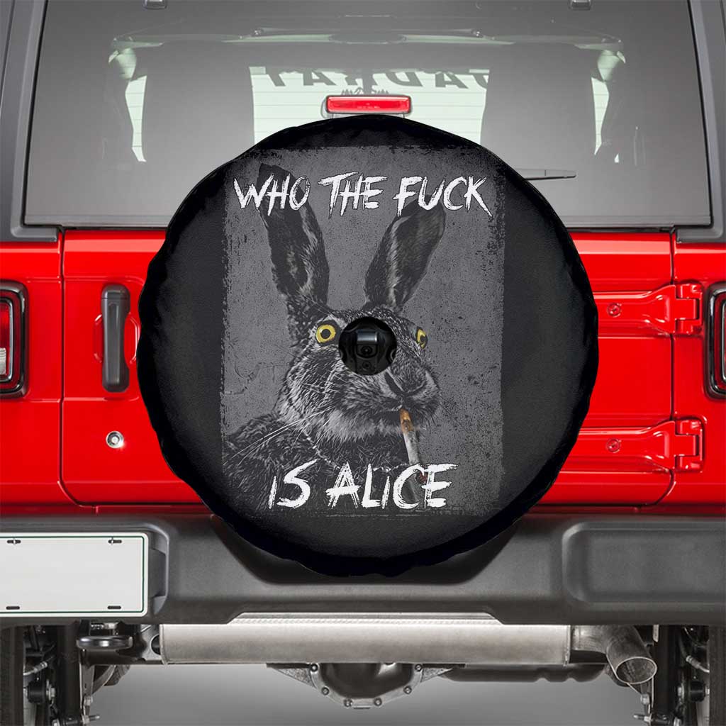 Funny Rabbit Who The Fuck Is Alice Spare Tire Cover