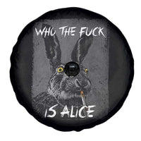 Funny Rabbit Who The Fuck Is Alice Spare Tire Cover