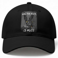 Funny Rabbit Who The Fuck Is Alice Baseball Cap