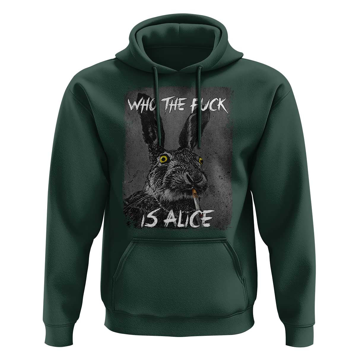 Funny Rabbit Who The Fuck Is Alice Hoodie