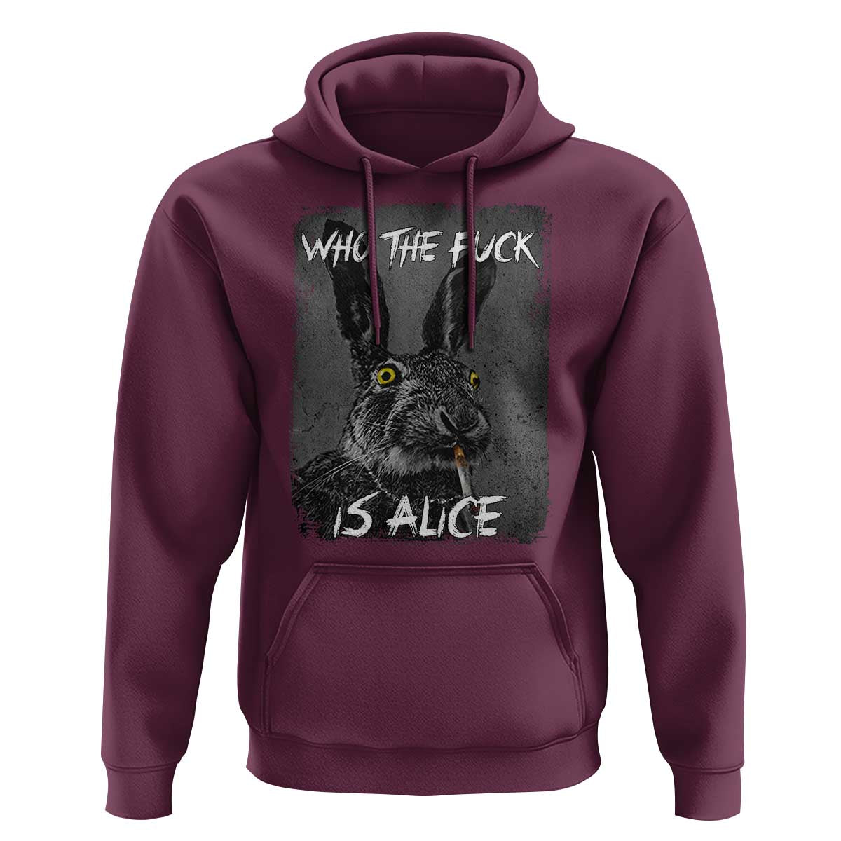 Funny Rabbit Who The Fuck Is Alice Hoodie