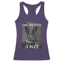 Funny Rabbit Who The Fuck Is Alice Racerback Tank Top