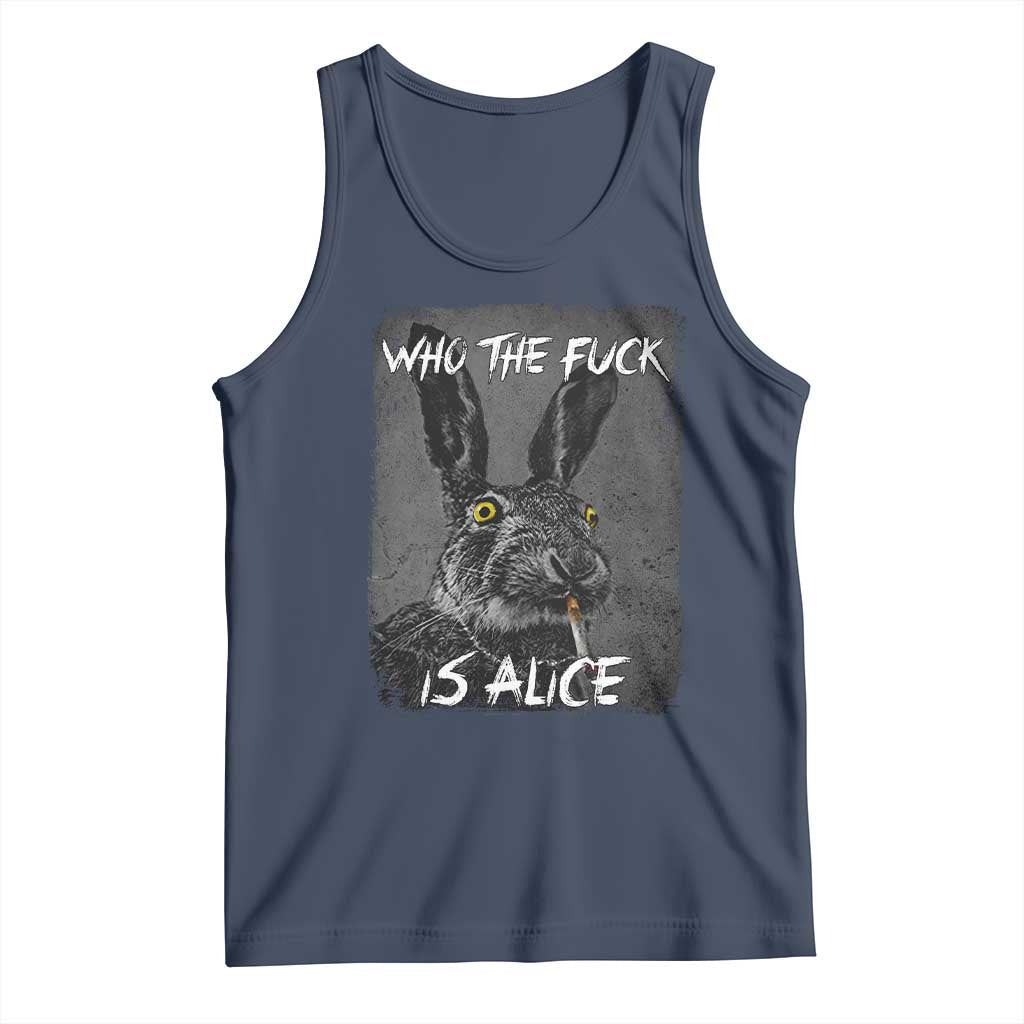 Funny Rabbit Who The Fuck Is Alice Tank Top