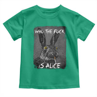 Funny Rabbit Who The Fuck Is Alice Toddler T Shirt