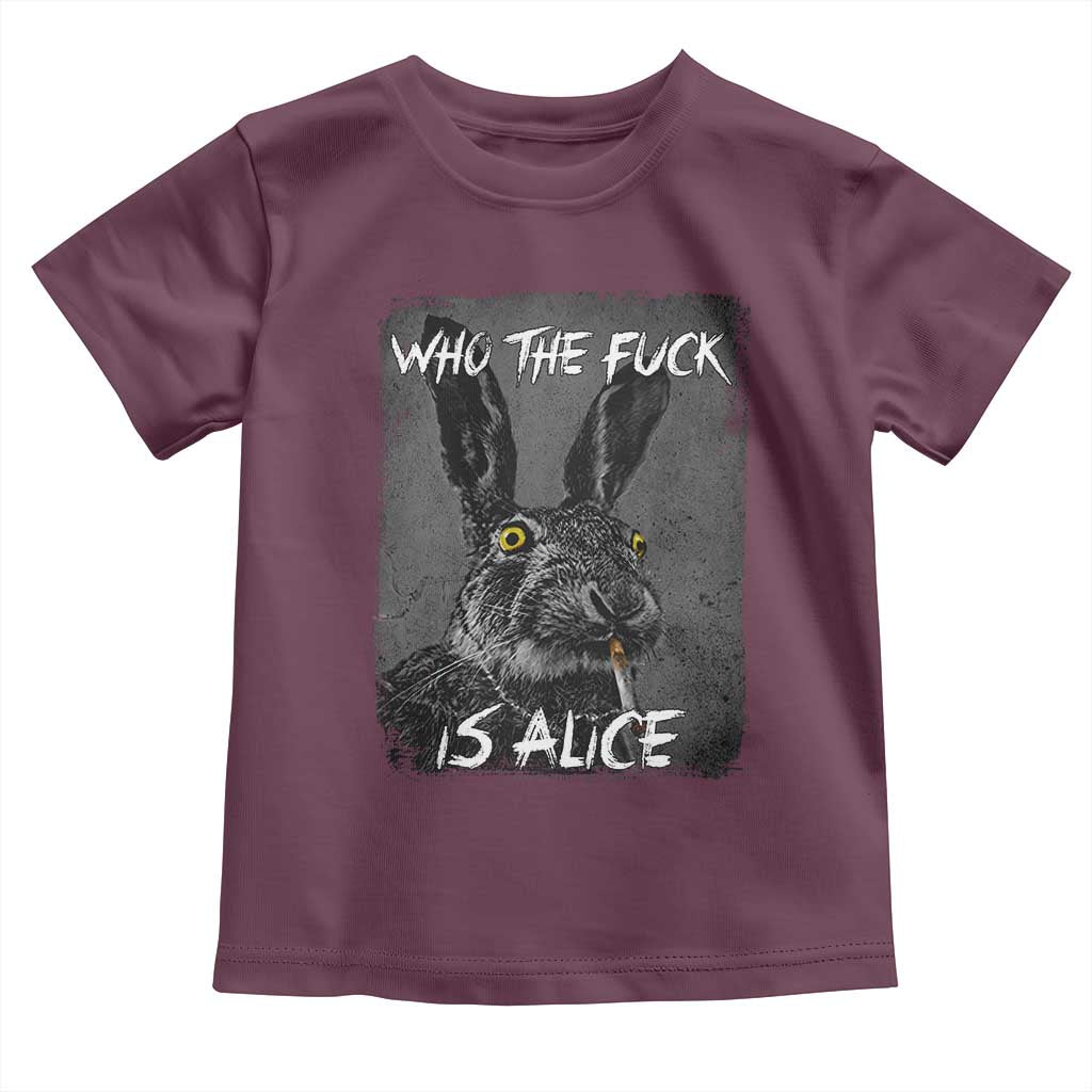 Funny Rabbit Who The Fuck Is Alice Toddler T Shirt