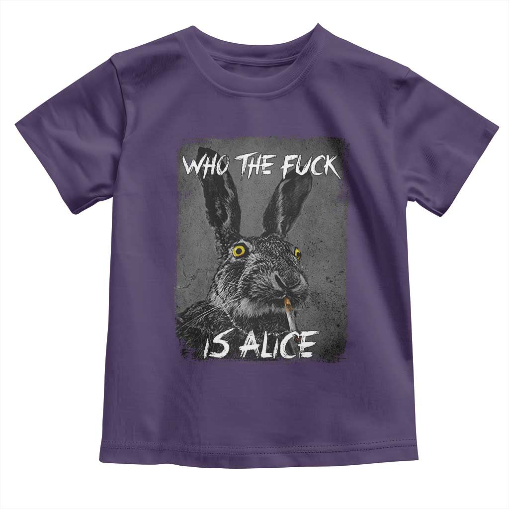 Funny Rabbit Who The Fuck Is Alice Toddler T Shirt