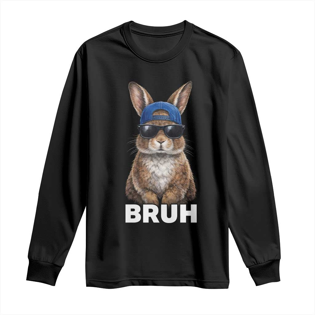 Funny Easter Bruh Bunny Sunglasses Meme Long Sleeve Shirt