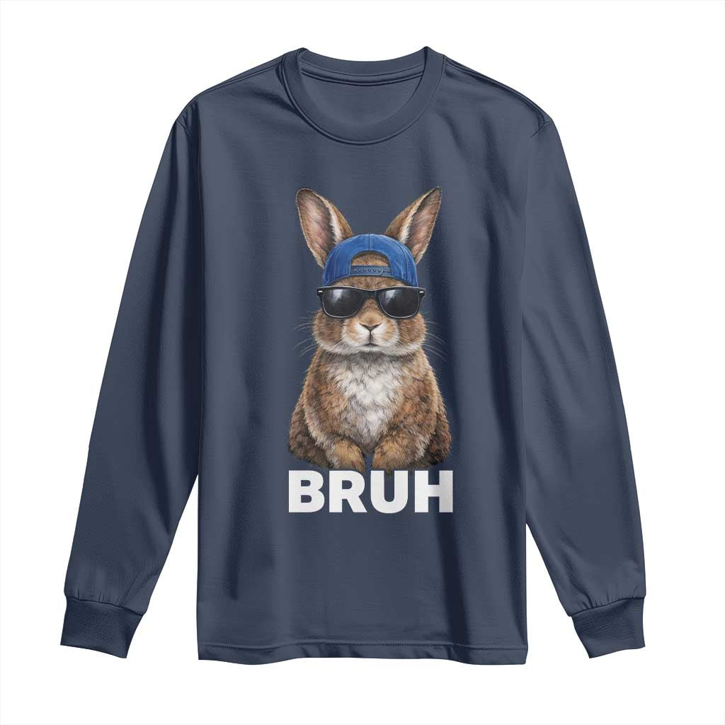 Funny Easter Bruh Bunny Sunglasses Meme Long Sleeve Shirt