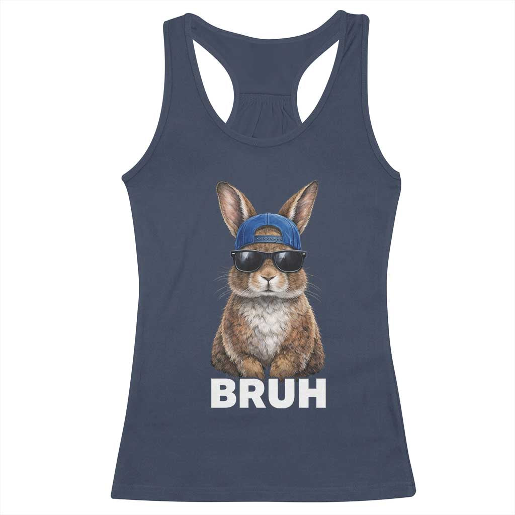 Funny Easter Bruh Bunny Sunglasses Meme Racerback Tank Top