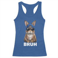 Funny Easter Bruh Bunny Sunglasses Meme Racerback Tank Top