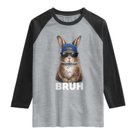 Funny Easter Bruh Bunny Sunglasses Meme Raglan Shirt