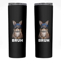 Funny Easter Bruh Bunny Sunglasses Meme Skinny Tumbler