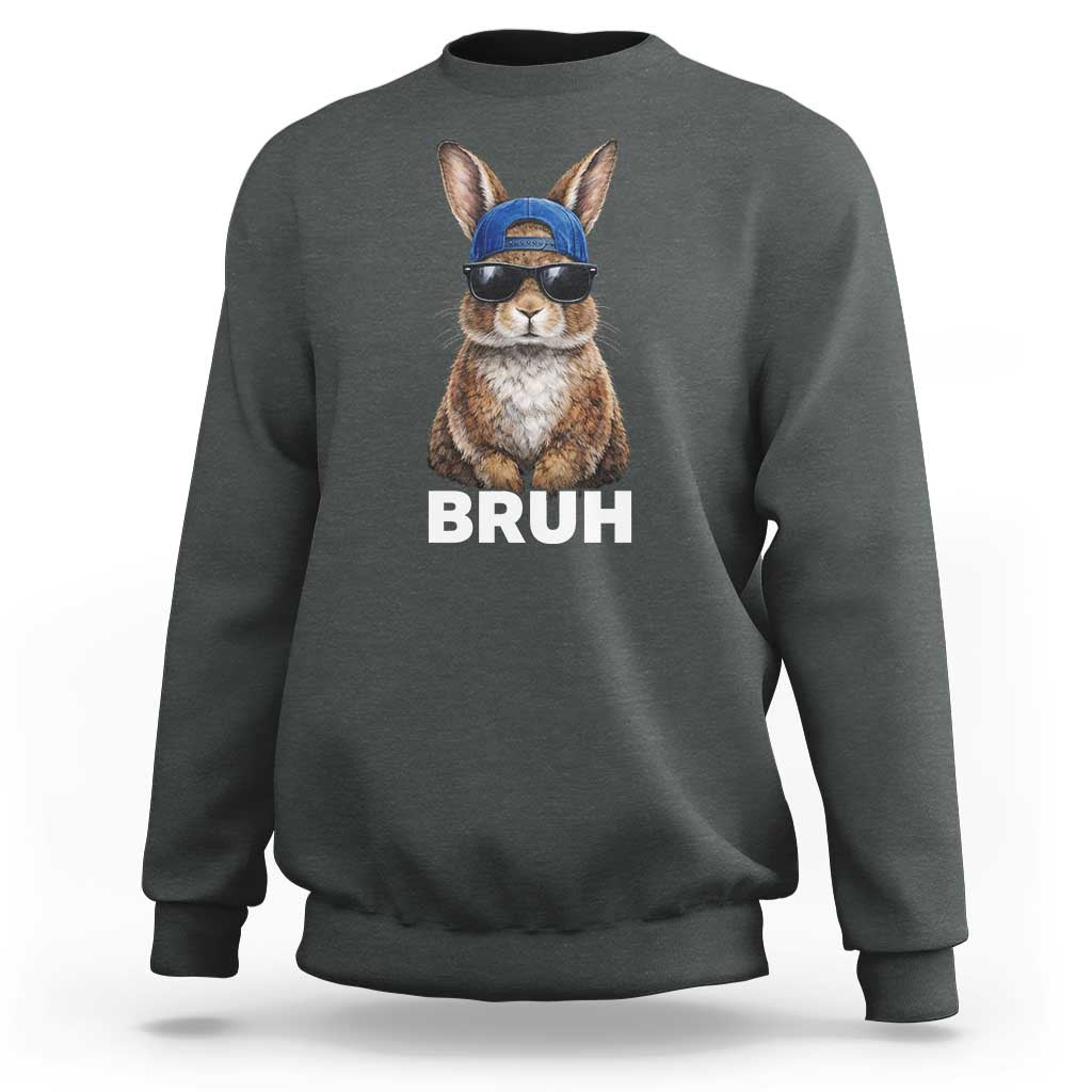 Funny Easter Bruh Bunny Sunglasses Meme Sweatshirt