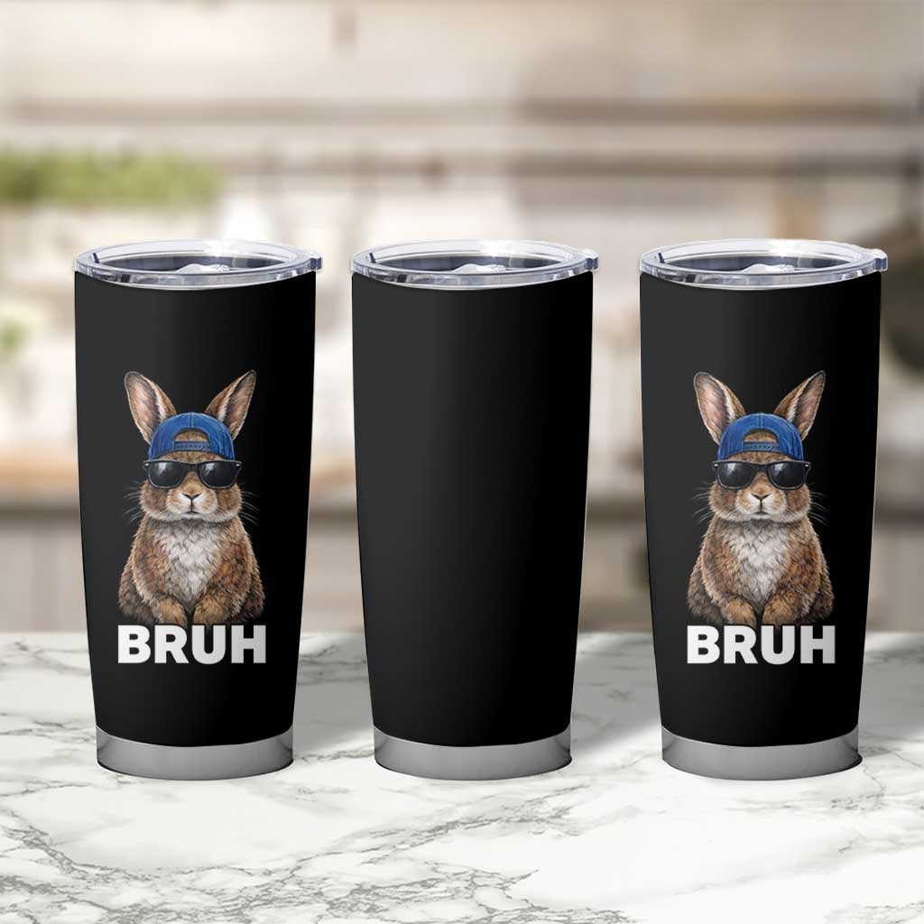 Funny Easter Bruh Bunny Sunglasses Meme Tumbler Cup