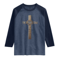 Christian Easter Resurrection Day Tetelestai Religious Cross Raglan Shirt