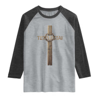 Christian Easter Resurrection Day Tetelestai Religious Cross Raglan Shirt