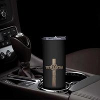 Christian Easter Resurrection Day Tetelestai Religious Cross Skinny Tumbler