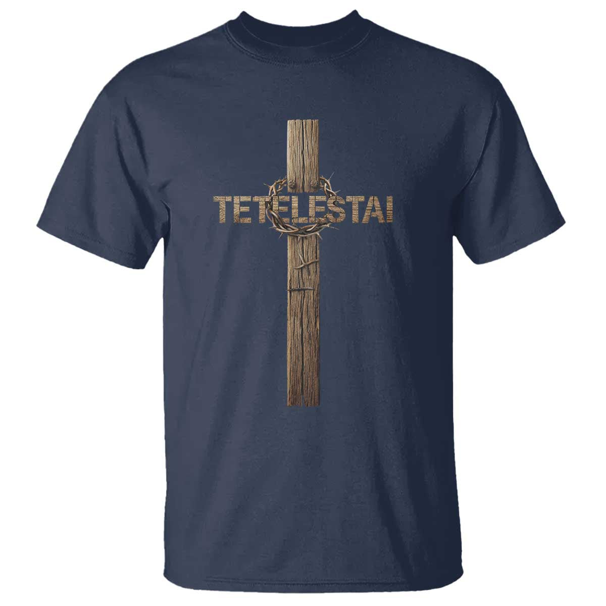 Christian Easter Resurrection Day Tetelestai Religious Cross T Shirt