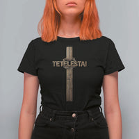 Christian Easter Resurrection Day Tetelestai Religious Cross T Shirt For Women