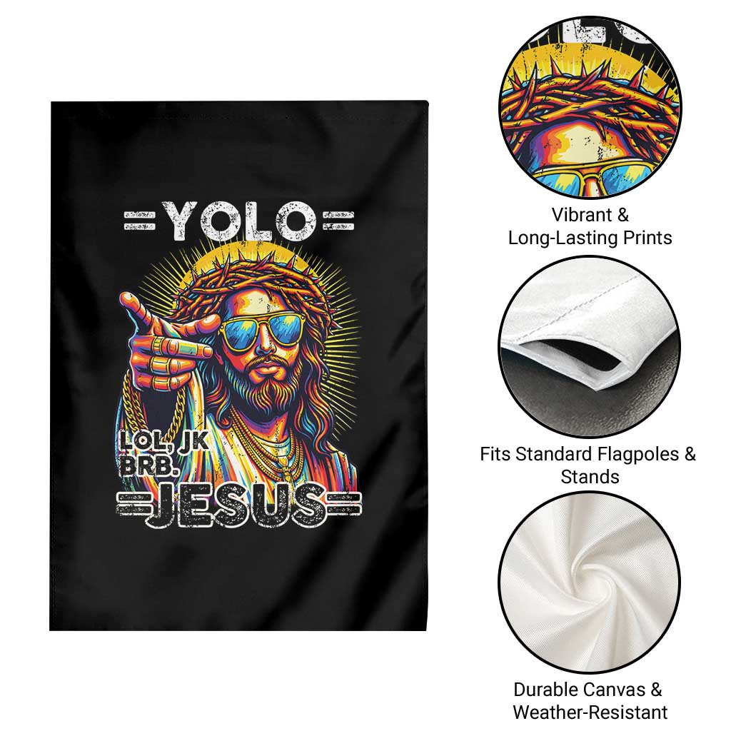 Funny Yolo Lol Jk BRB Christian Easter Garden Flag Resurrection Jesus