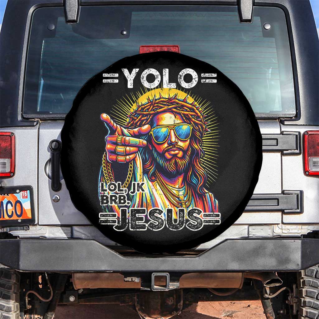 Funny Yolo Lol Jk BRB Christian Easter Spare Tire Cover Resurrection Jesus