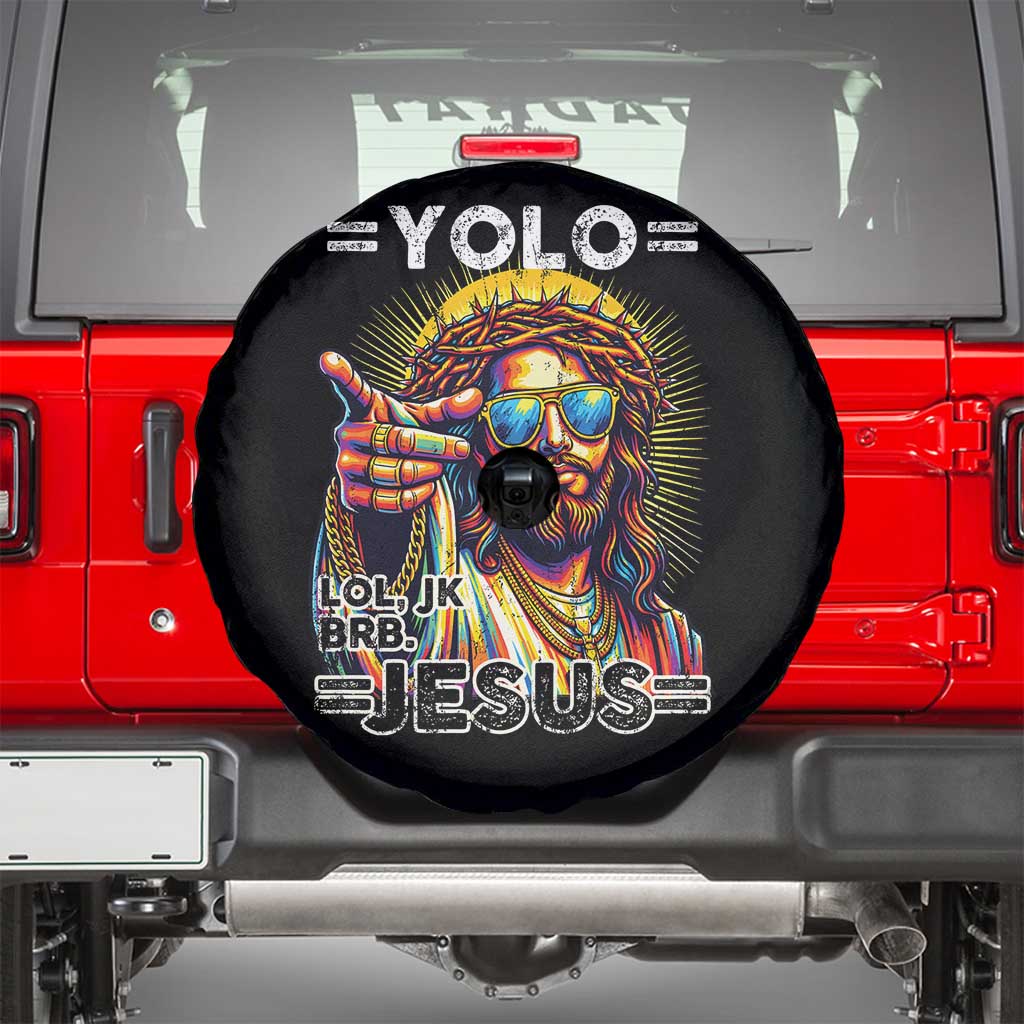 Funny Yolo Lol Jk BRB Christian Easter Spare Tire Cover Resurrection Jesus