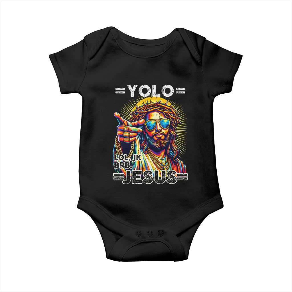 Funny Yolo Lol Jk BRB Christian Easter Baby Onesie Resurrection Jesus