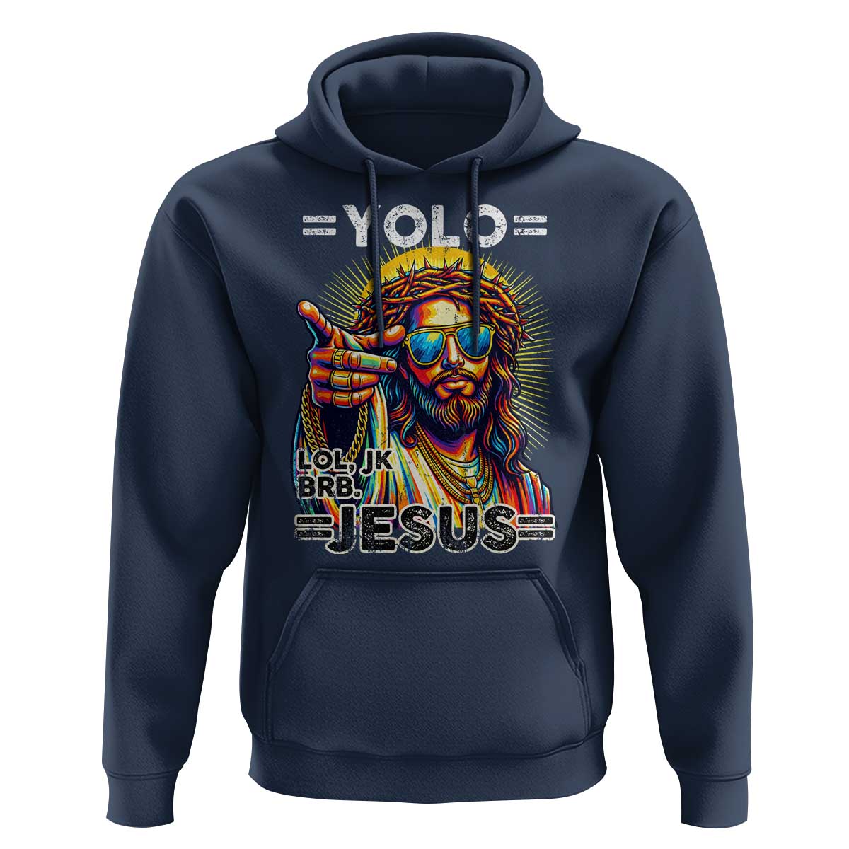 Funny Yolo Lol Jk BRB Christian Easter Hoodie Resurrection Jesus
