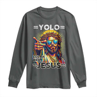 Funny Yolo Lol Jk BRB Christian Easter Long Sleeve Shirt Resurrection Jesus