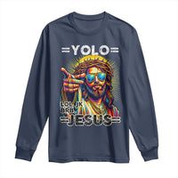 Funny Yolo Lol Jk BRB Christian Easter Long Sleeve Shirt Resurrection Jesus