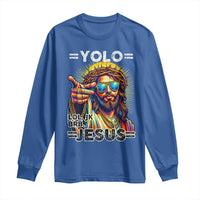 Funny Yolo Lol Jk BRB Christian Easter Long Sleeve Shirt Resurrection Jesus