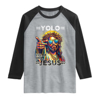 Funny Yolo Lol Jk BRB Christian Easter Raglan Shirt Resurrection Jesus