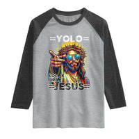 Funny Yolo Lol Jk BRB Christian Easter Raglan Shirt Resurrection Jesus
