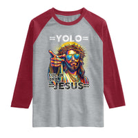 Funny Yolo Lol Jk BRB Christian Easter Raglan Shirt Resurrection Jesus