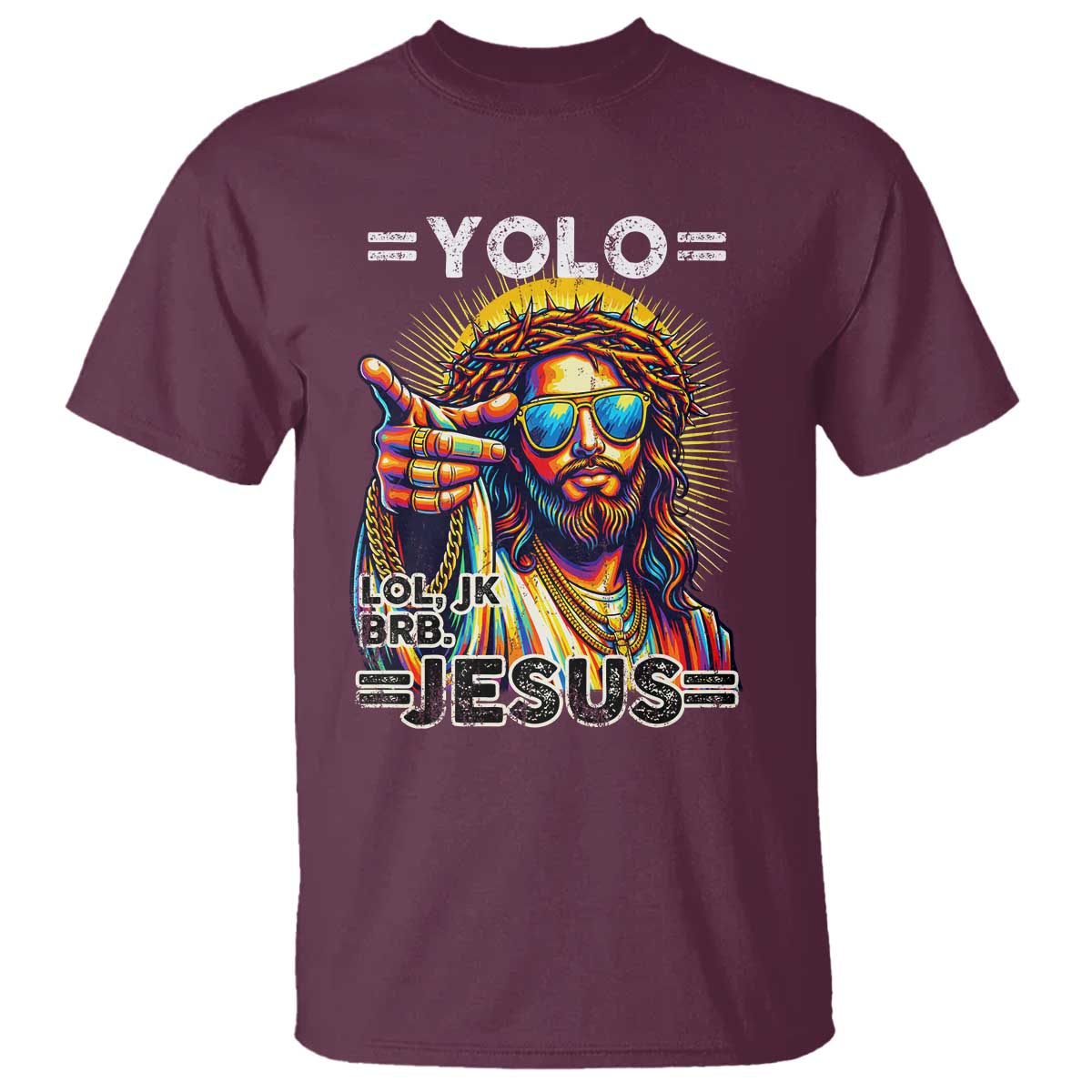 Funny Yolo Lol Jk BRB Christian Easter T Shirt Resurrection Jesus