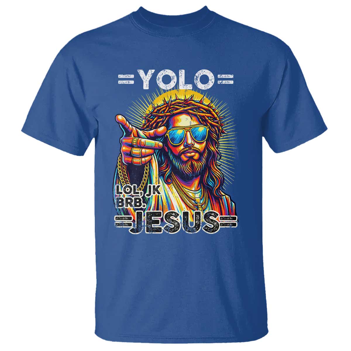 Funny Yolo Lol Jk BRB Christian Easter T Shirt Resurrection Jesus