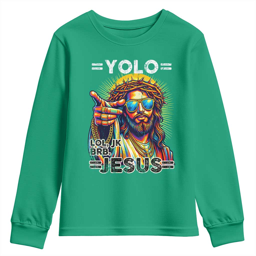 Funny Yolo Lol Jk BRB Christian Easter Youth Sweatshirt Resurrection Jesus