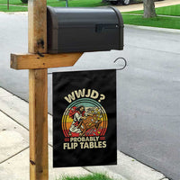 WWJD Probably Flip Tables Garden Flag Retro Christian Humor