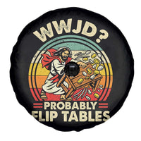 WWJD Probably Flip Tables Spare Tire Cover Retro Christian Humor