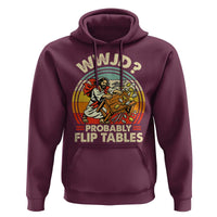 WWJD Probably Flip Tables Hoodie Retro Christian Humor