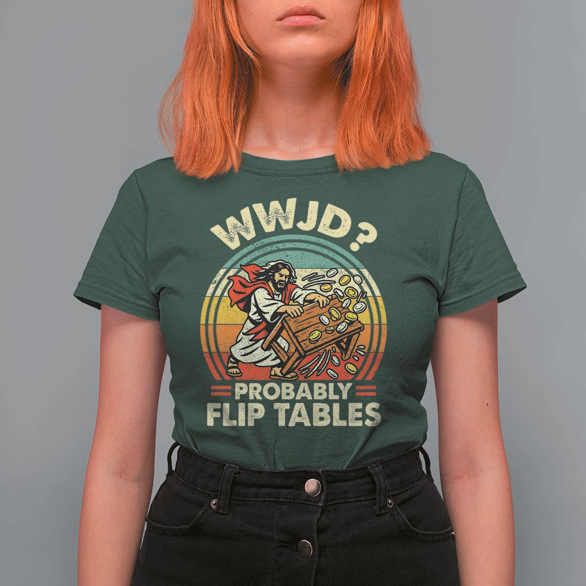 WWJD Probably Flip Tables T Shirt For Women Retro Christian Humor