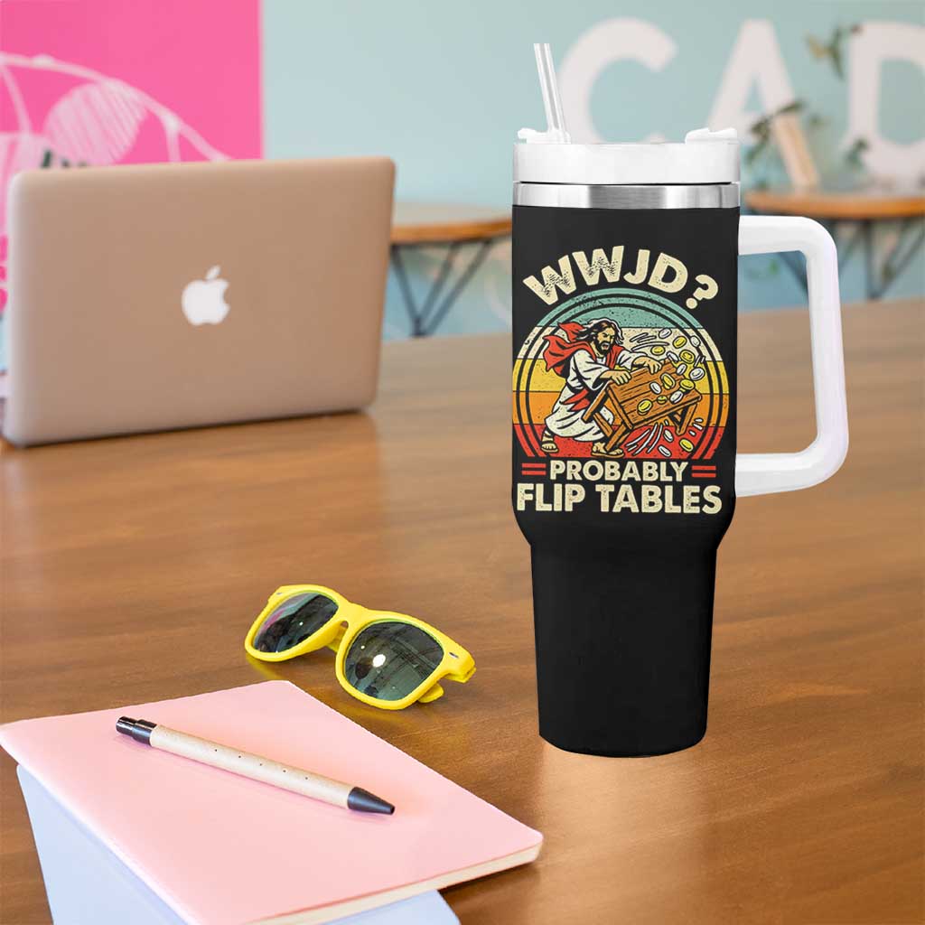 WWJD Probably Flip Tables Tumbler With Handle Retro Christian Humor