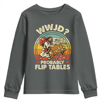 WWJD Probably Flip Tables Youth Sweatshirt Retro Christian Humor