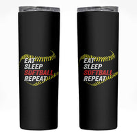 Eat Sleep Softball Repeat Skinny Tumbler Funny Softball Player