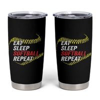 Eat Sleep Softball Repeat Tumbler Cup Funny Softball Player