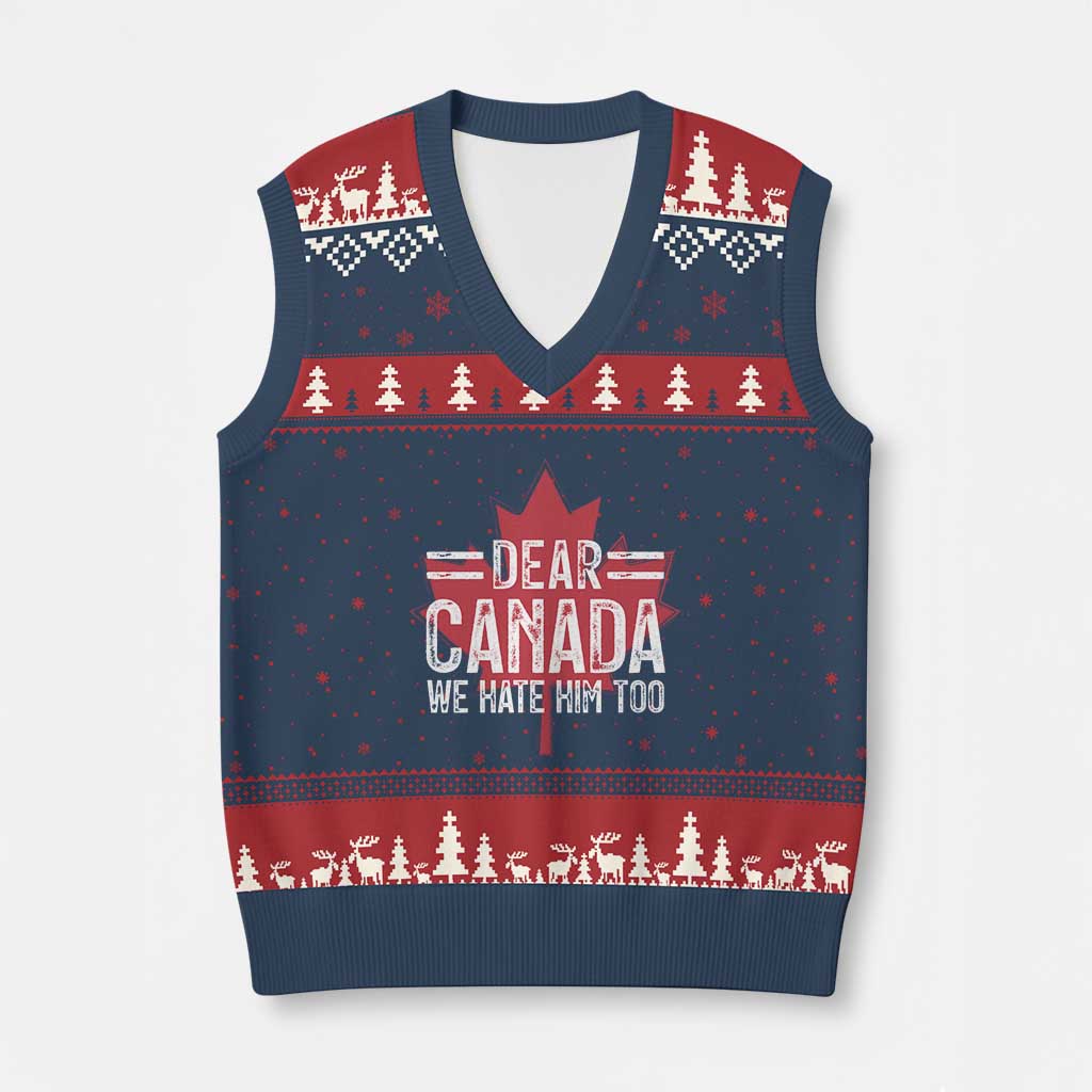 Funny Dear Canada We Hate Him Too V-Neck Knit Sweater Vest Maple Leaf - Wonder Print Shop