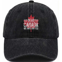 Funny Dear Canada We Hate Him Too Washed Cotton Baseball Cap Maple Leaf