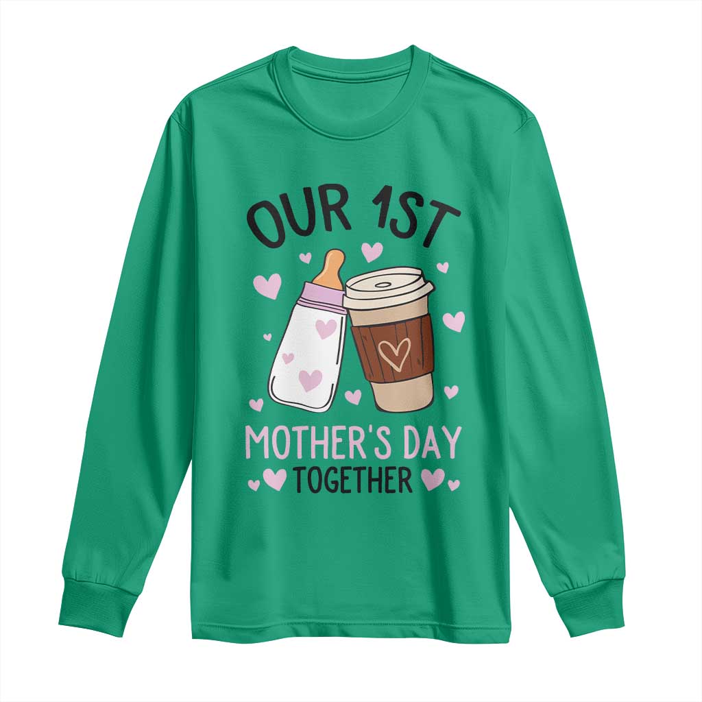 Funny Our First Mother's Day Together Long Sleeve Shirt Mom And Baby Matching