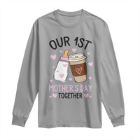 Funny Our First Mother's Day Together Long Sleeve Shirt Mom And Baby Matching