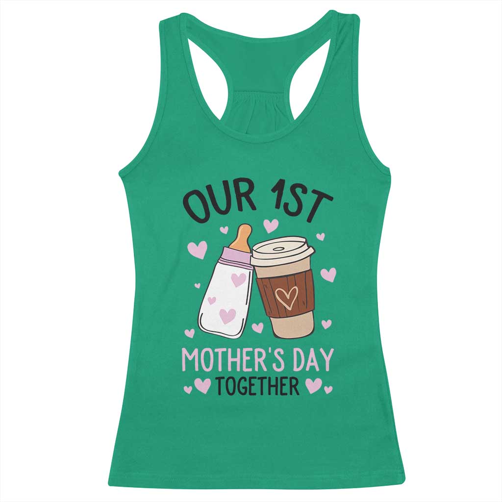 Funny Our First Mother's Day Together Racerback Tank Top Mom And Baby Matching